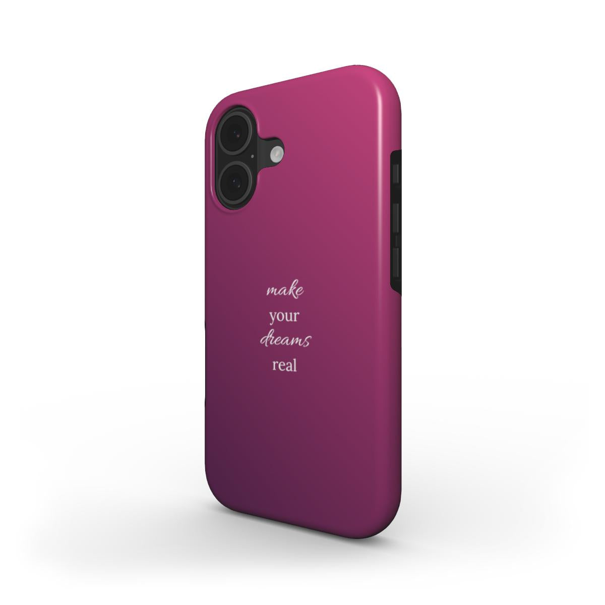 Tough Handyhülle Make your dreams real