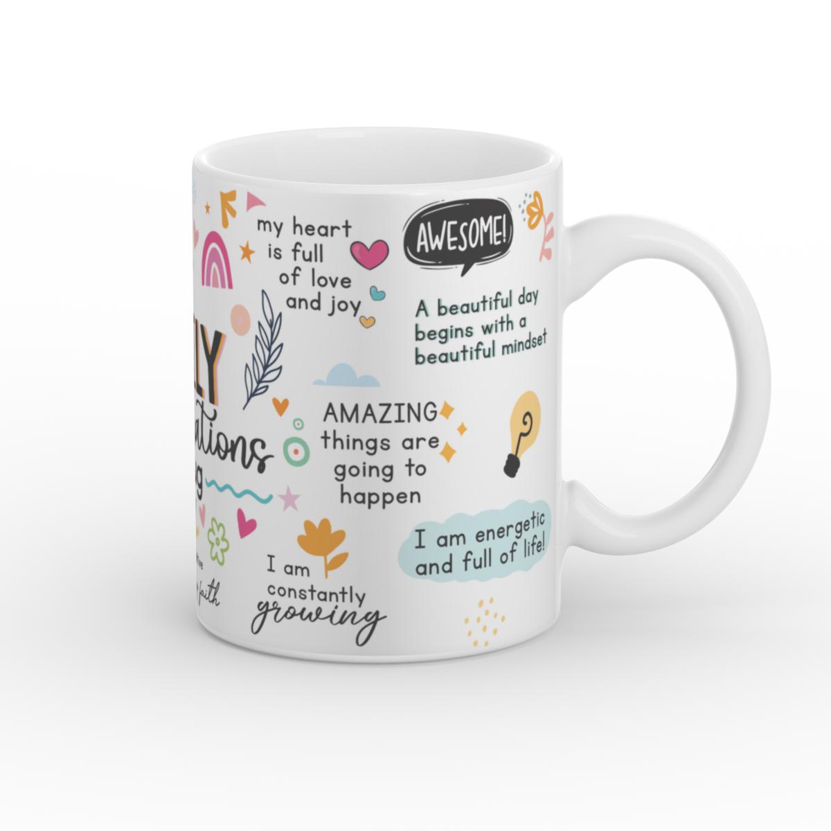 Weiß glänzende Tasse Daily affirmations Mug