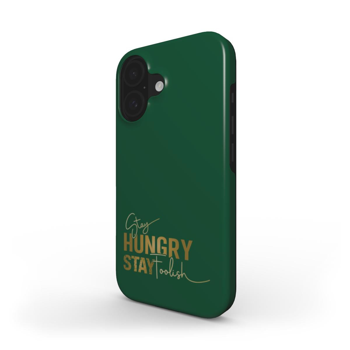 Tough Handyhülle stay hungry stay foolish (MagSafe)