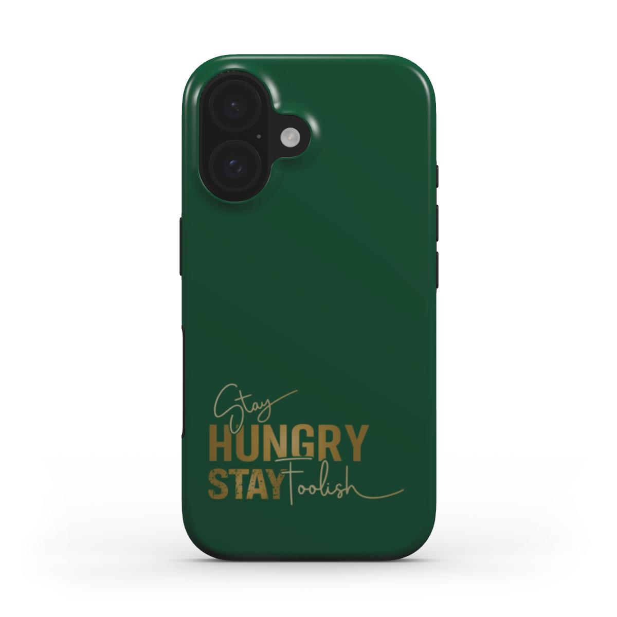 Tough Handyhülle stay hungry stay foolish (MagSafe)